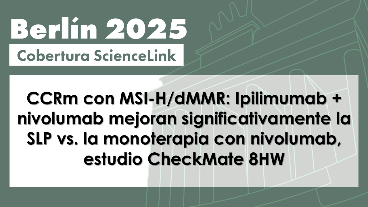 CCRm con MSI-H/dMMR: Ipilimumab + nivolumab mejoran significativamente la SLP vs. la monoterapia con nivolumab, estudio CheckMate 8HW