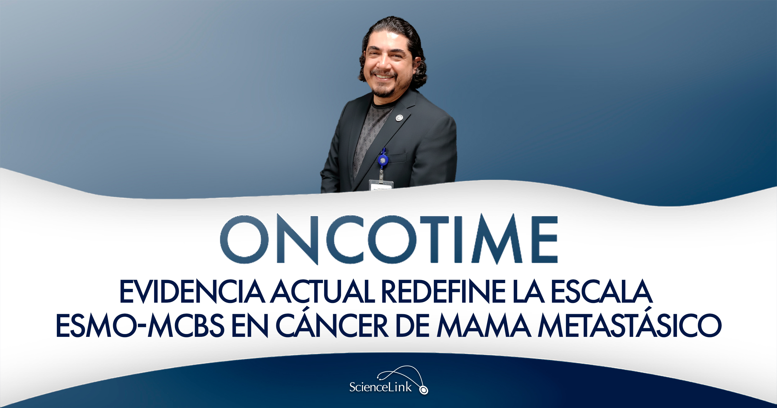 Evidencia actual redefine la escala ESMO-MCBS en cáncer de mama metastásico