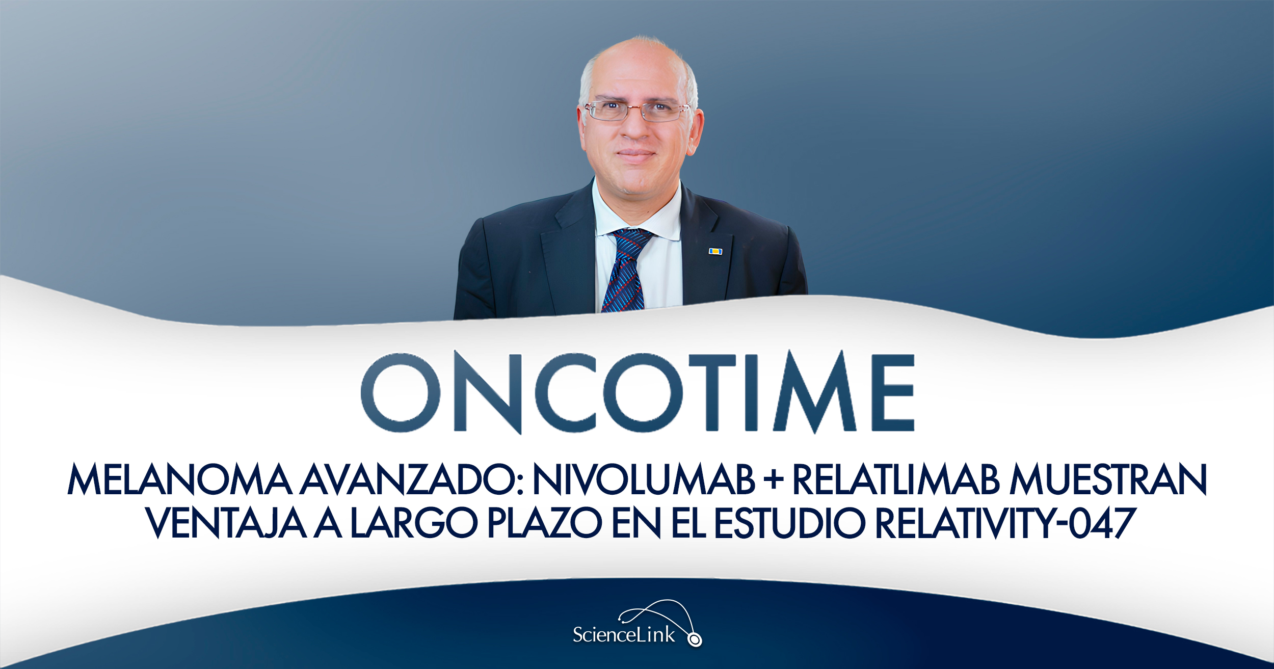 Melanoma avanzado: nivolumab + relatlimab muestran ventaja a largo plazo en el estudio RELATIVITY-047