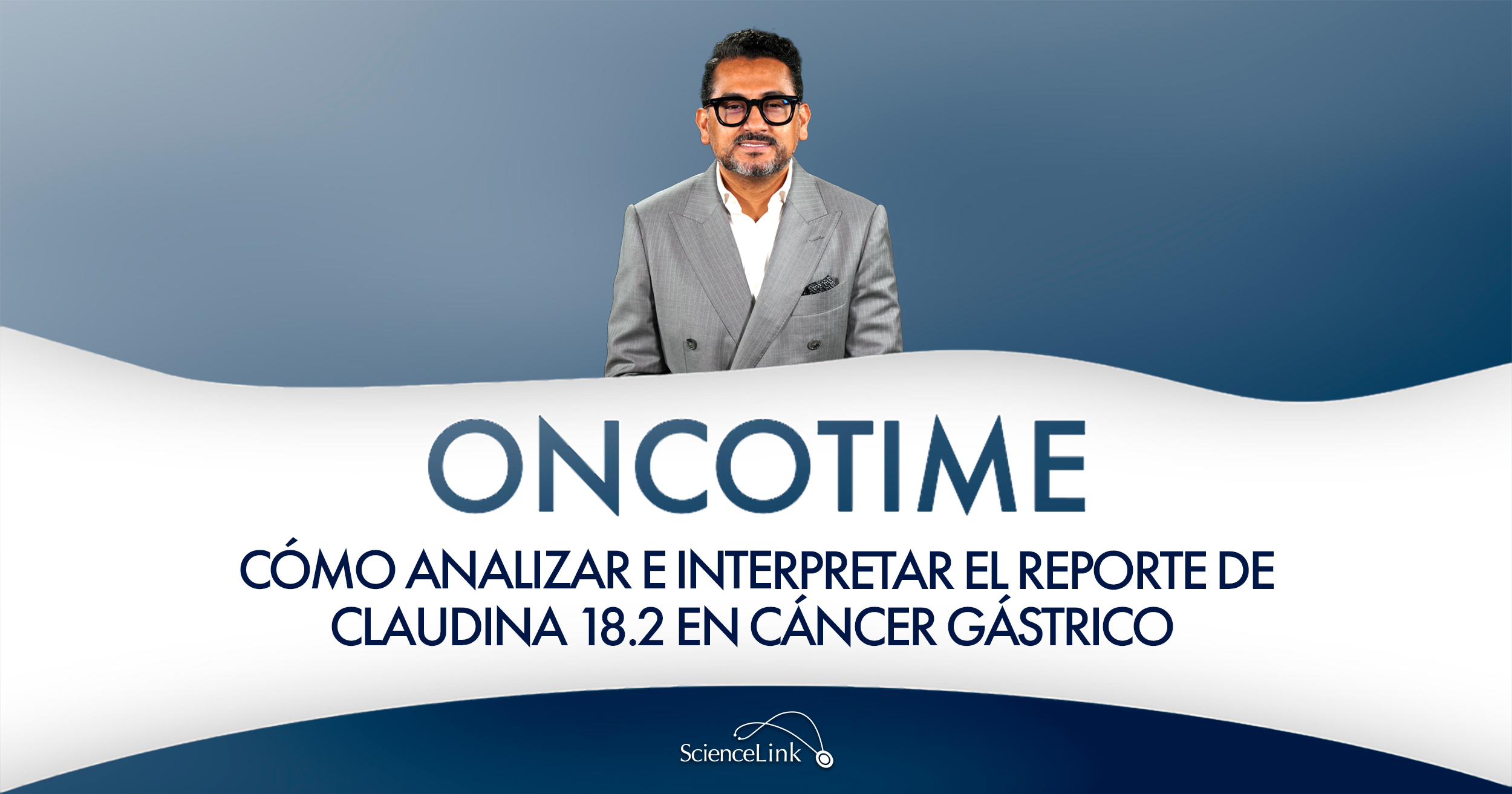 Cómo analizar e interpretar el reporte de Claudina 18.2 en cáncer gástrico 