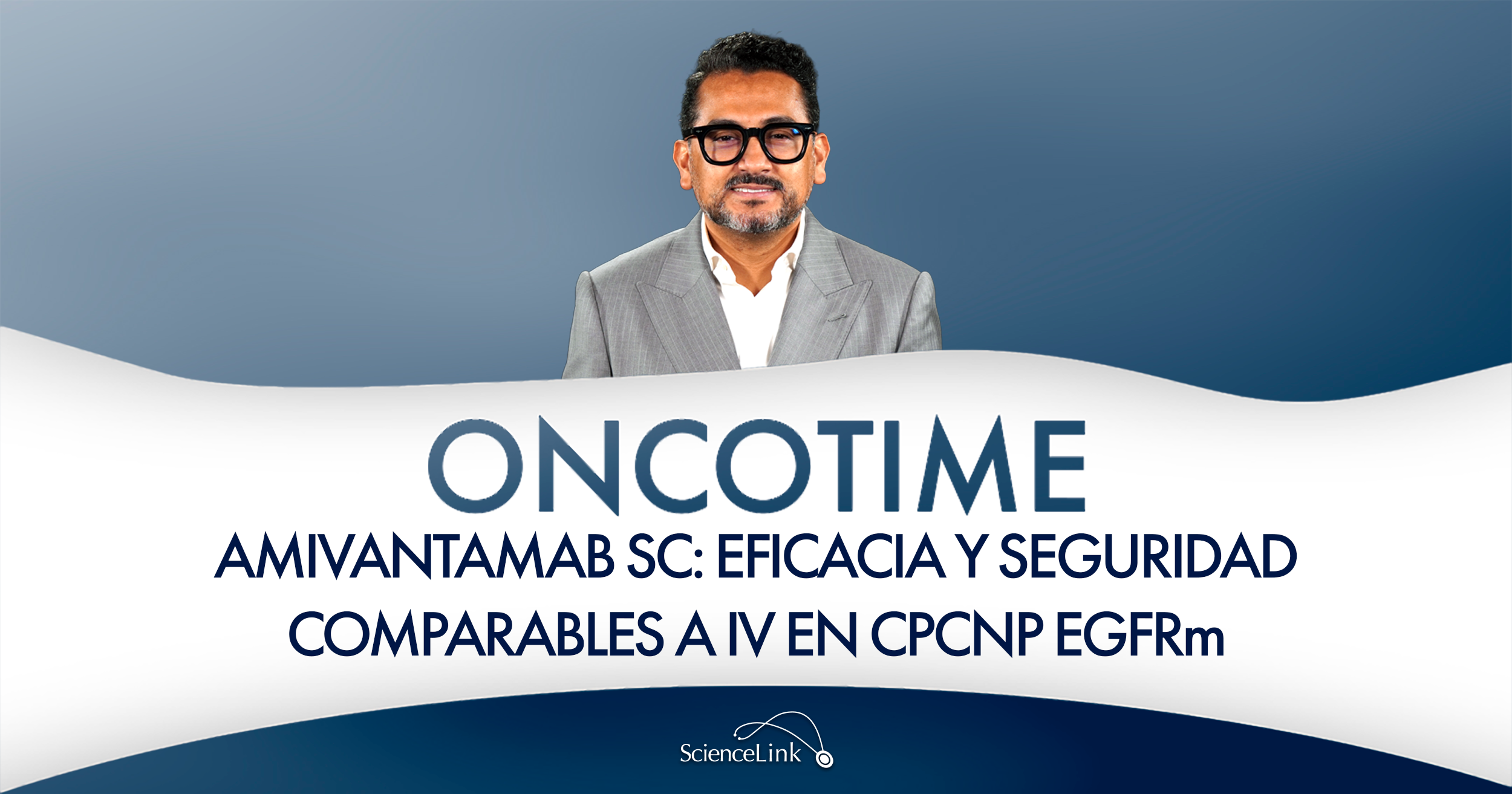 Amivantamab SC: eficacia y seguridad comparables a IV en CPCNP EGFRm