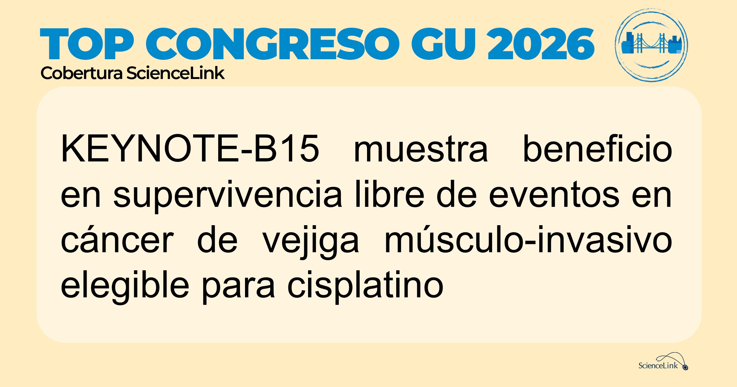 KEYNOTE-B15 muestra beneficio en supervivencia libre de eventos en cáncer de vejiga músculo-invasivo elegible para cisplatino