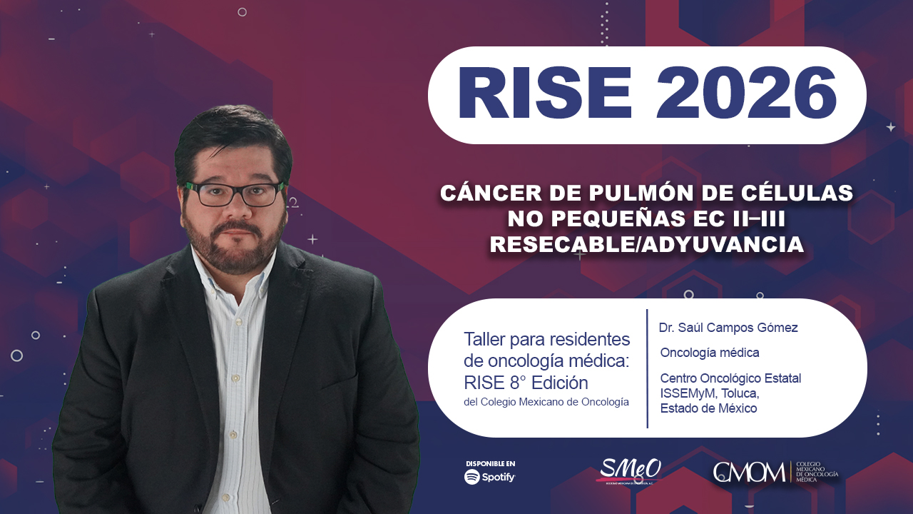 RISE 2026: cáncer de pulmón de células no pequeñas EC II–III resecable y adyuvancia