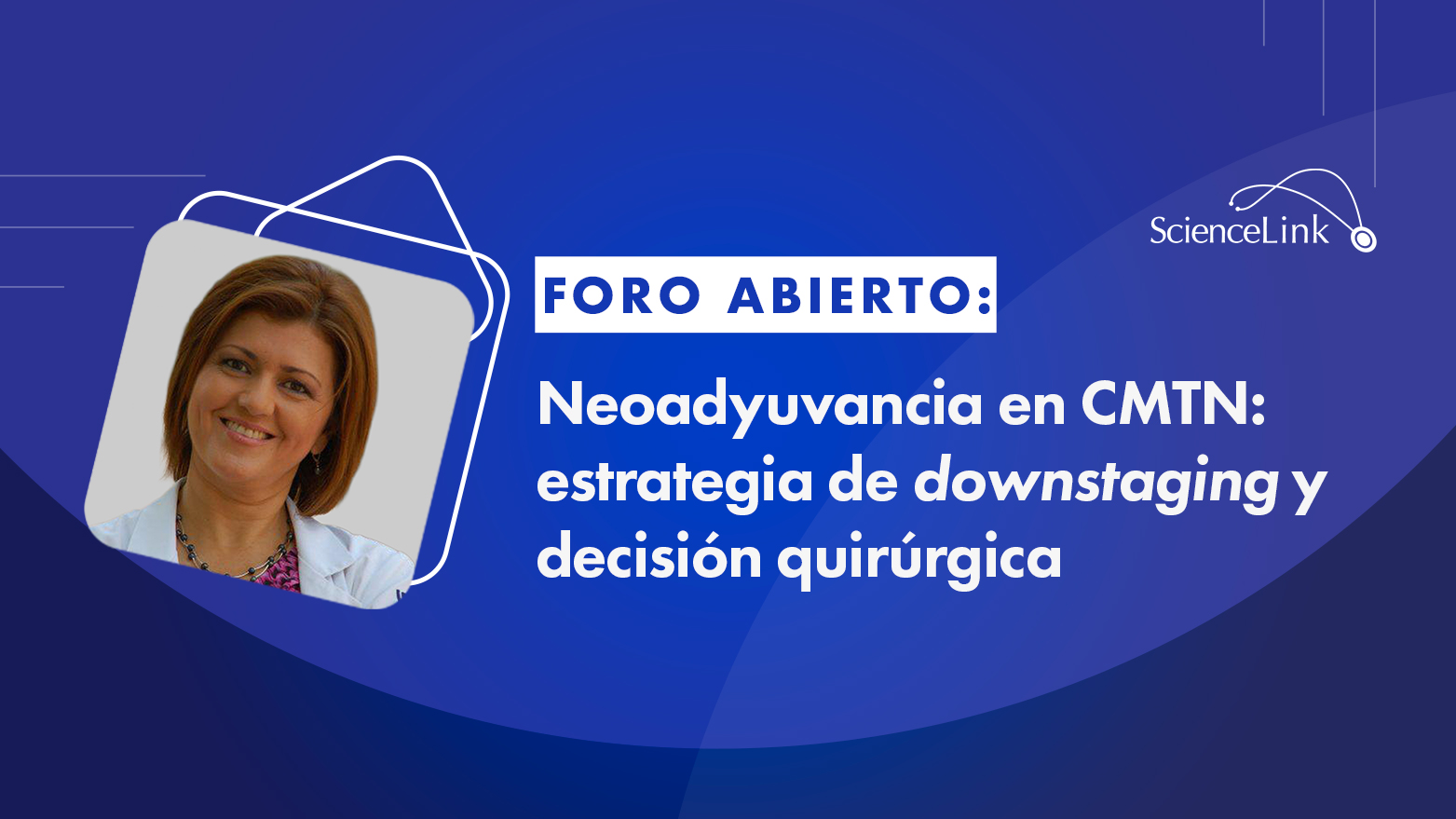 Neoadyuvancia en CMTN: estrategia de downstaging y decisión quirúrgica