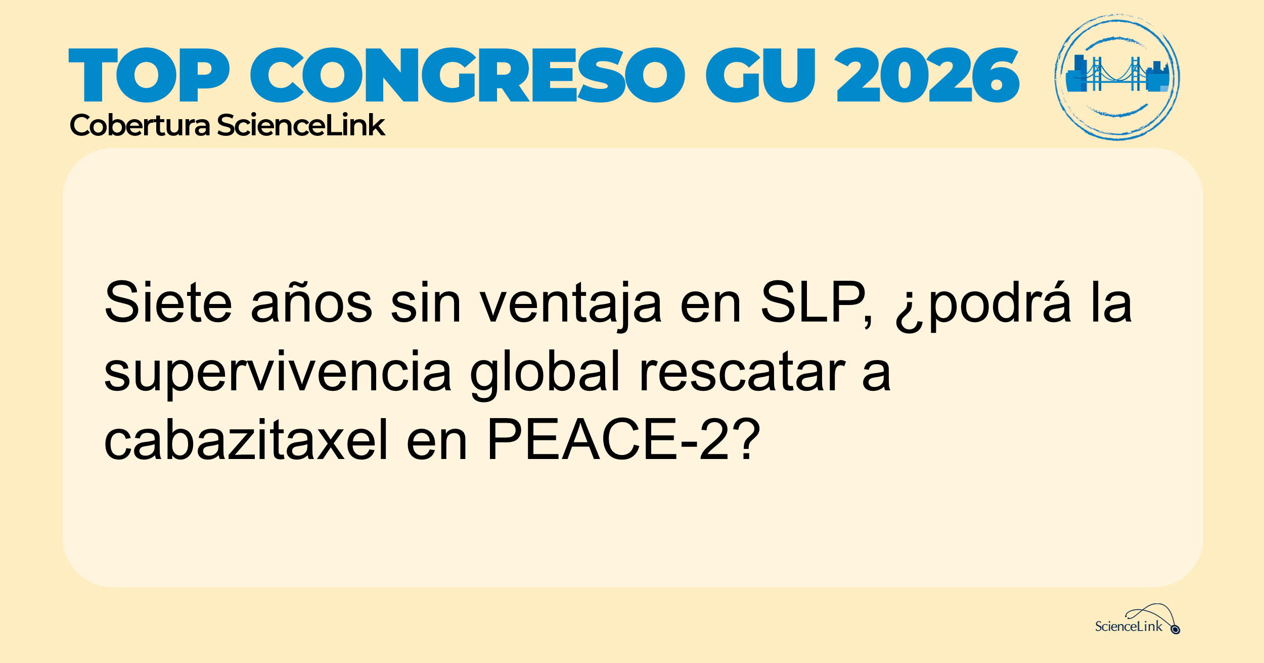 Siete años sin ventaja en SLP, ¿podrá la supervivencia global rescatar a cabazitaxel en PEACE-2?