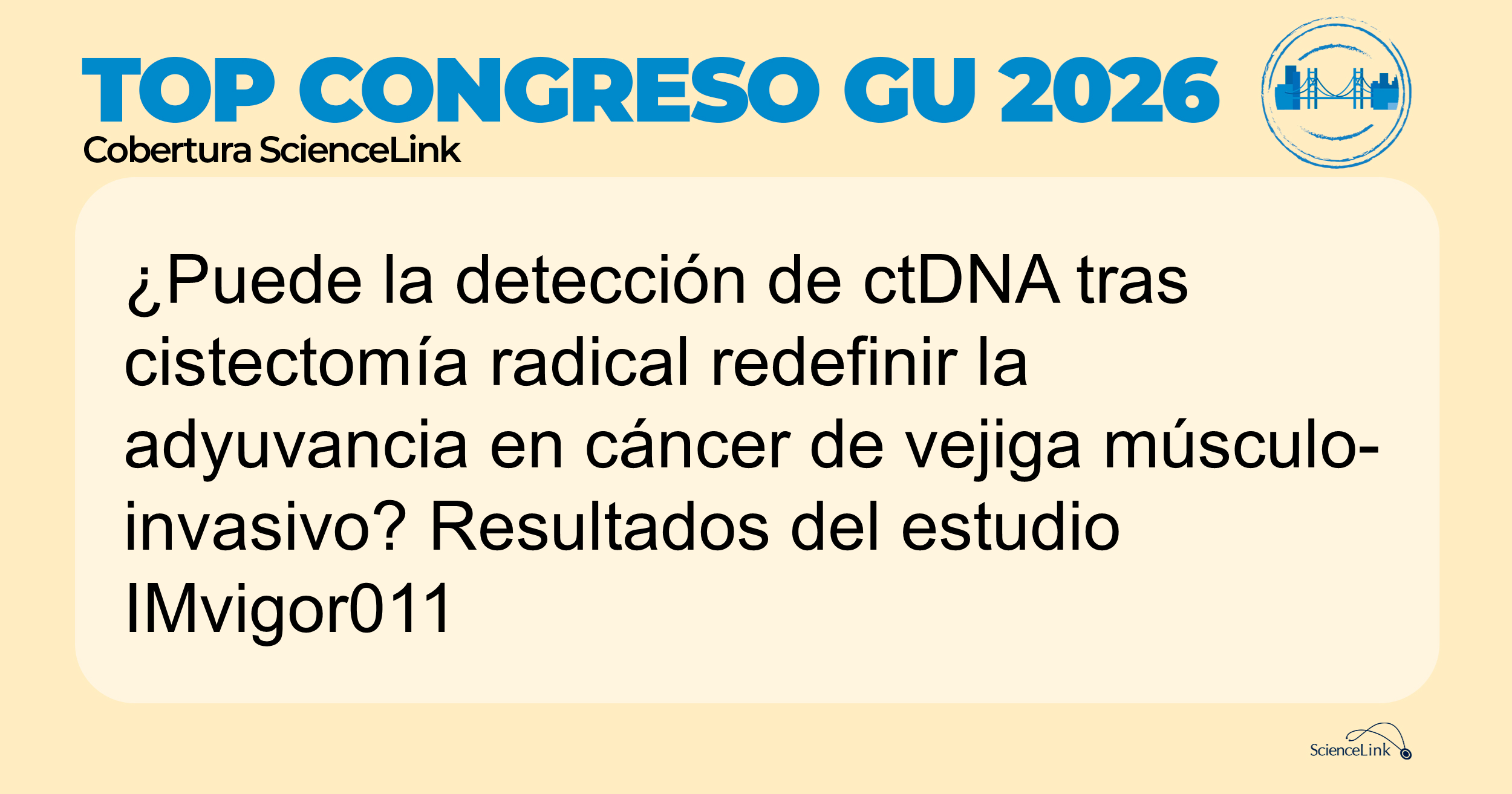 ¿Puede la detección de ctDNA tras cistectomía radical redefinir la adyuvancia en cáncer de vejiga músculo-invasivo? Resultados del estudio IMvigor011