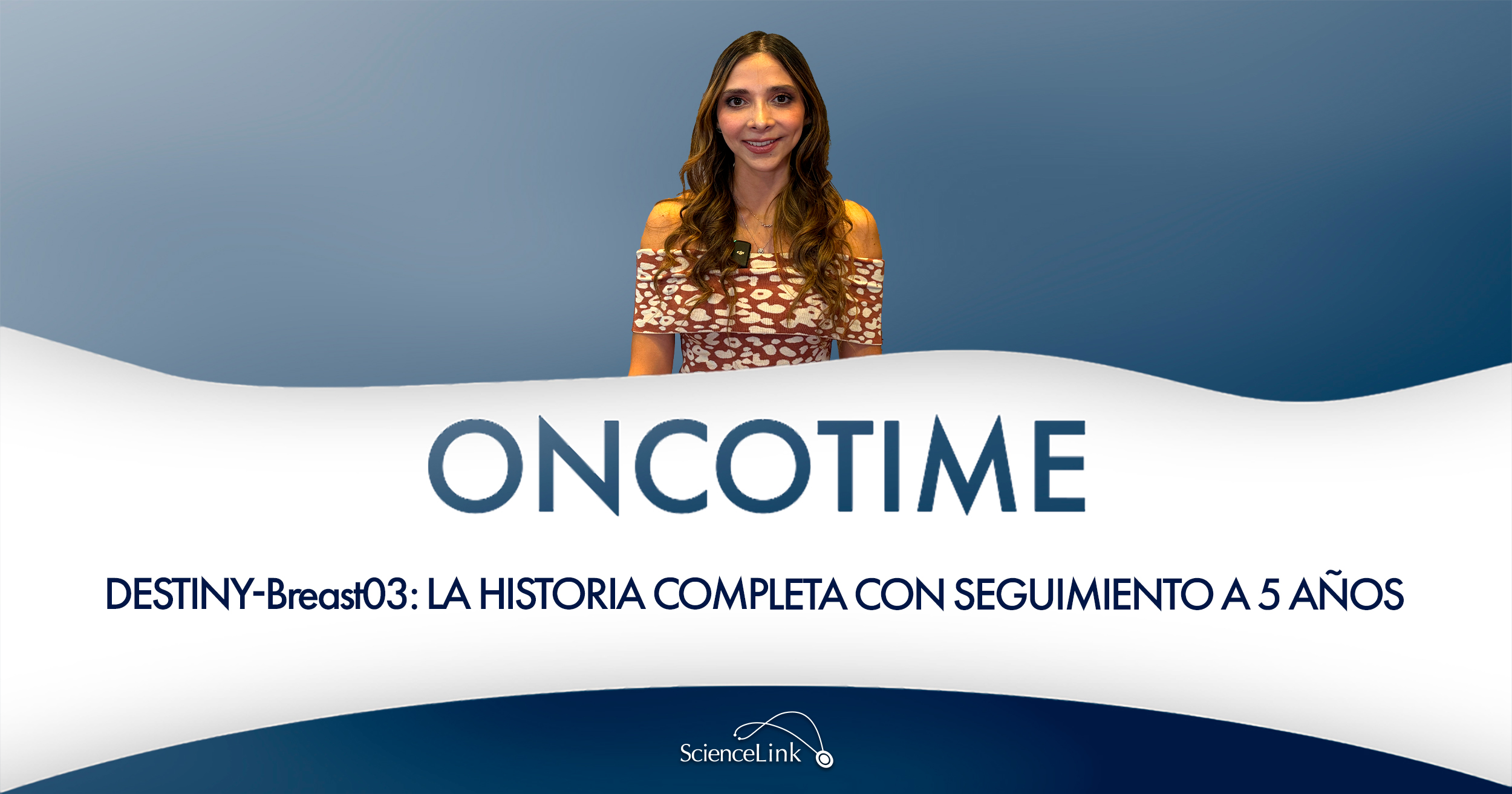 DESTINY-Breast03: la historia completa con seguimiento a 5 años