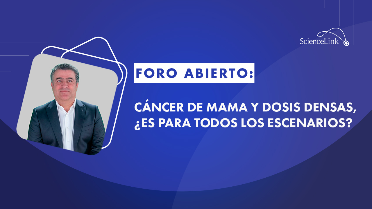 Cáncer de mama y dosis densas, ¿es para todos los escenarios?