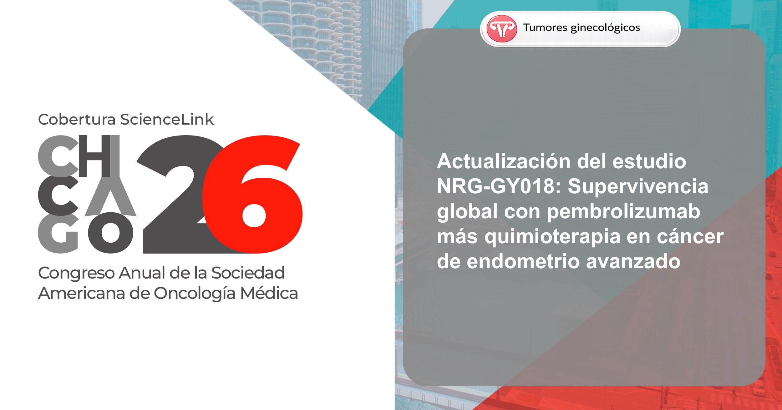 Actualización del estudio NRG-GY018: Supervivencia global con pembrolizumab más quimioterapia en cáncer de endometrio avanzado