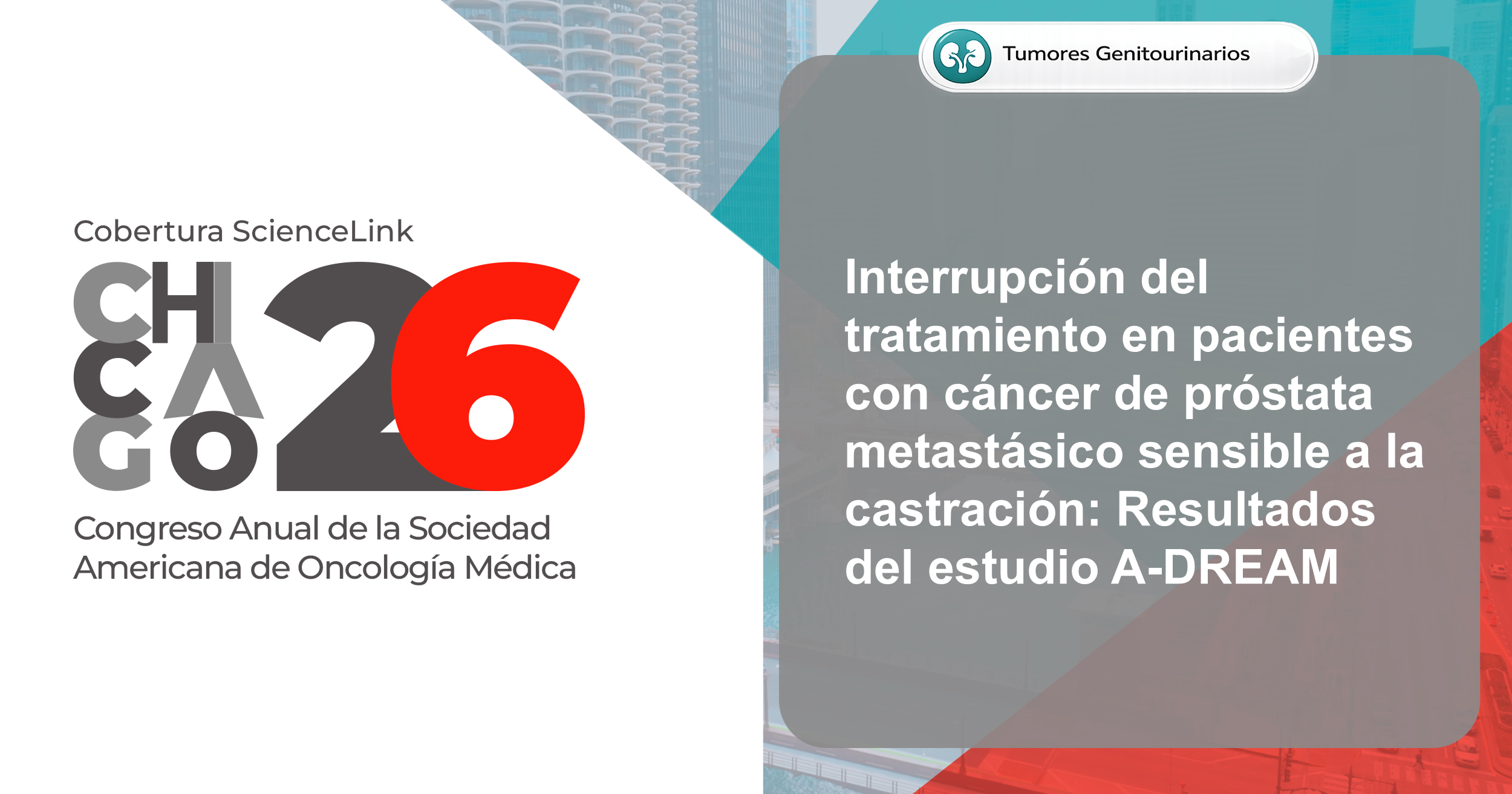 Interrupción del tratamiento en pacientes con cáncer de próstata metastásico sensible a la castración: Resultados del estudio A-DREAM