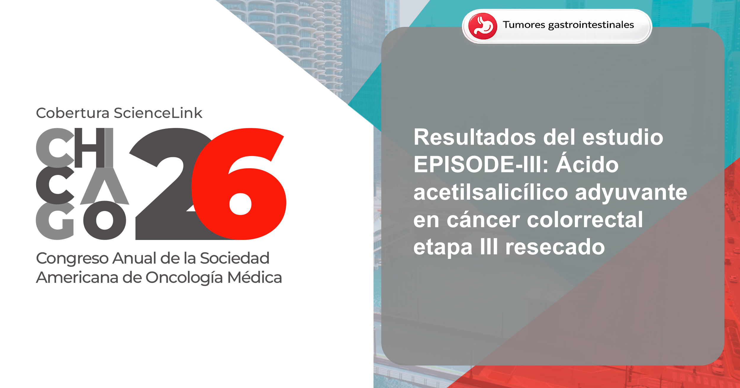 Resultados del estudio EPISODE-III: Ácido acetilsalicílico adyuvante en cáncer colorrectal etapa III resecado