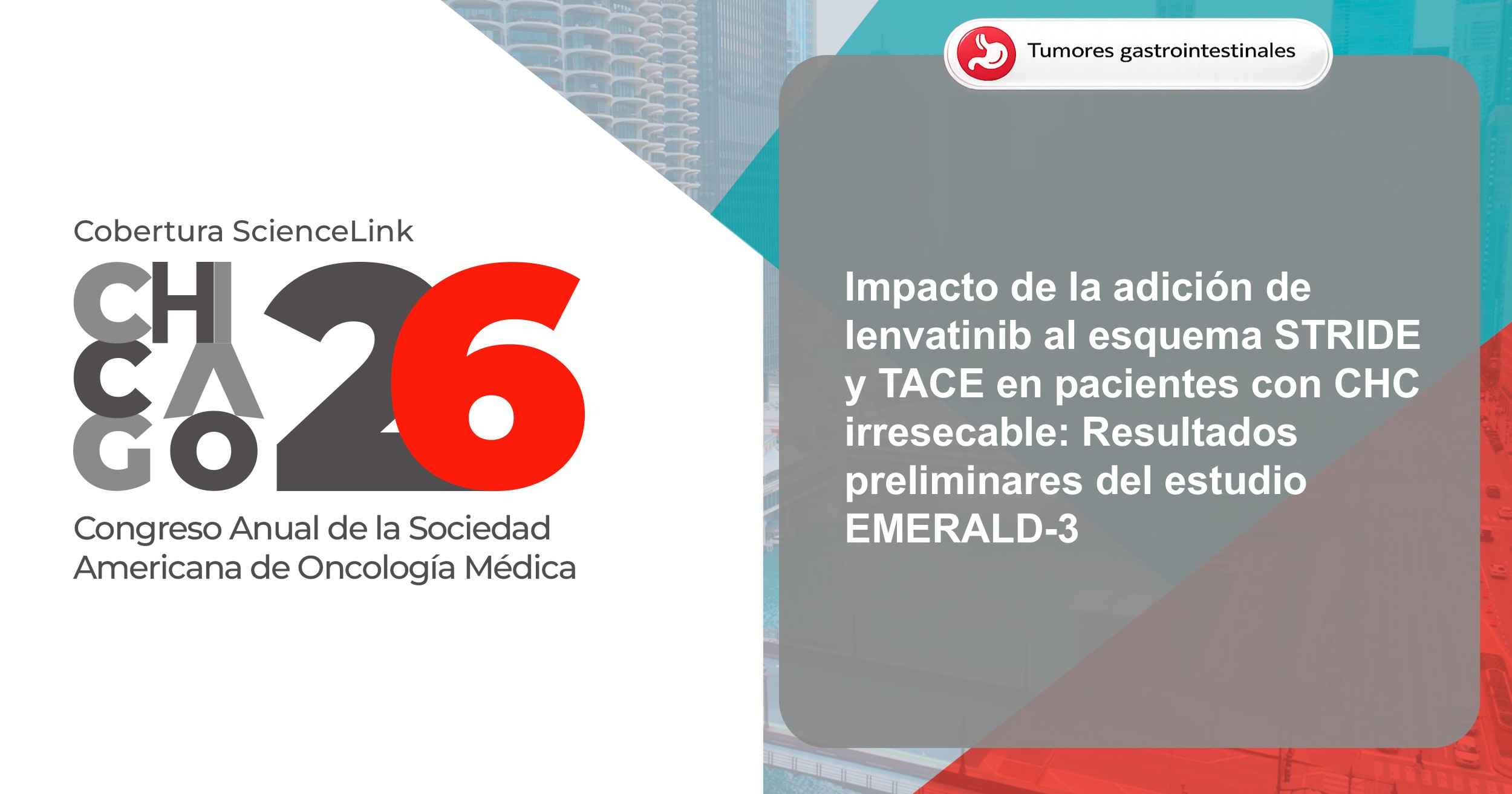 Impacto de la adición de inmunoterapia +/- lenvatinib a TACE en pacientes con CHC en etapas intermedias: Resultados preliminares del estudio EMERALD-3