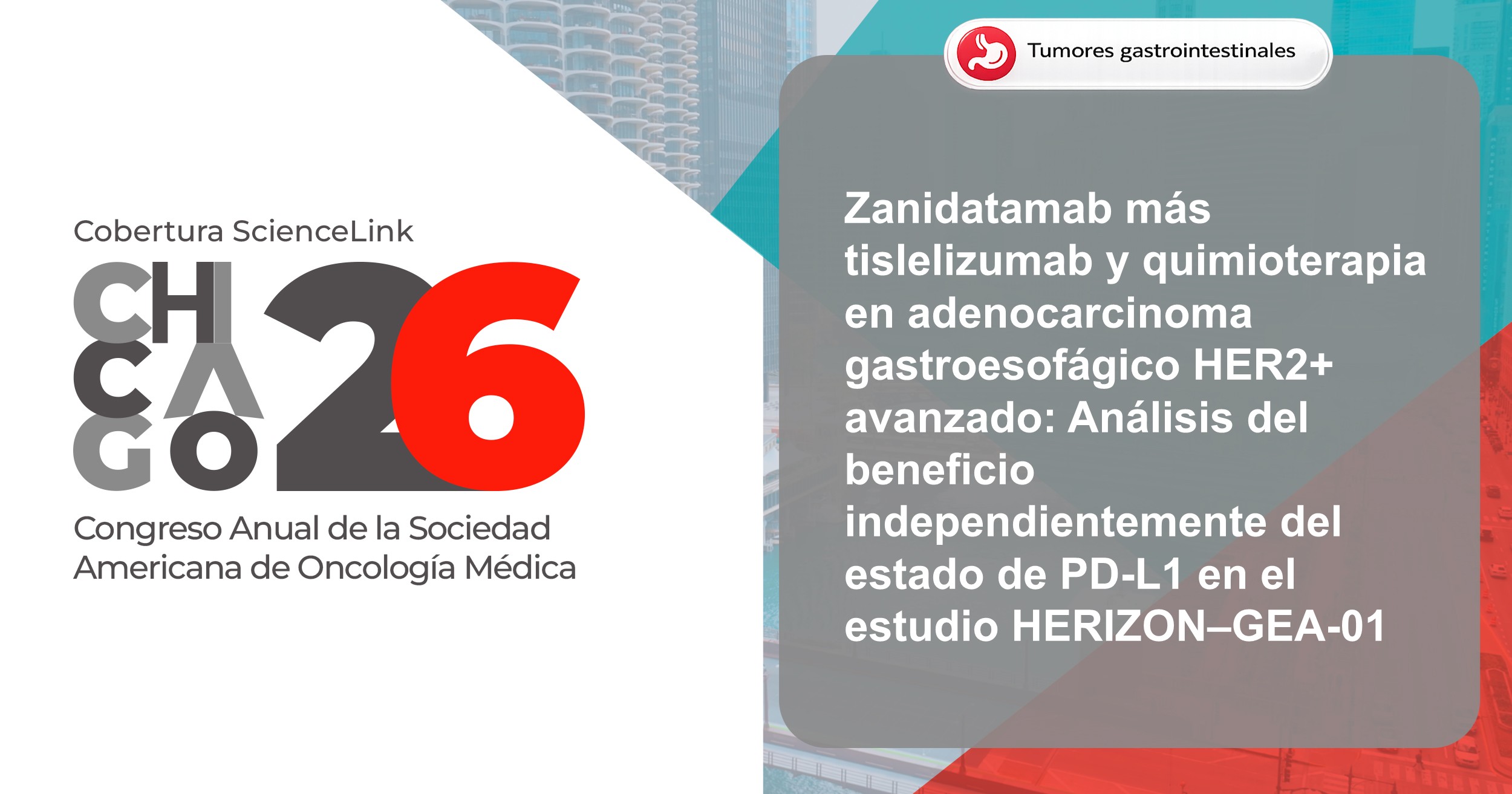 Zanidatamab más tislelizumab y quimioterapia en adenocarcinoma gastroesofágico HER2+ avanzado: Análisis del beneficio independientemente del estado de PD-L1 en el estudio HERIZON–GEA-01