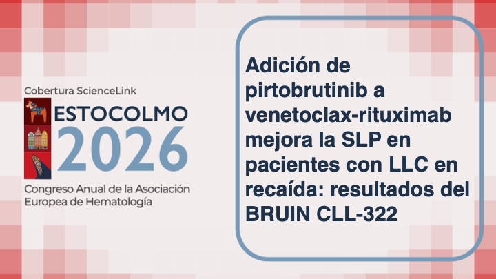 La adición de pirtobrutinib a venetoclax-rituximab mejora la SLP en pacientes con LLC en recaída: resultados del BRUIN CLL-322