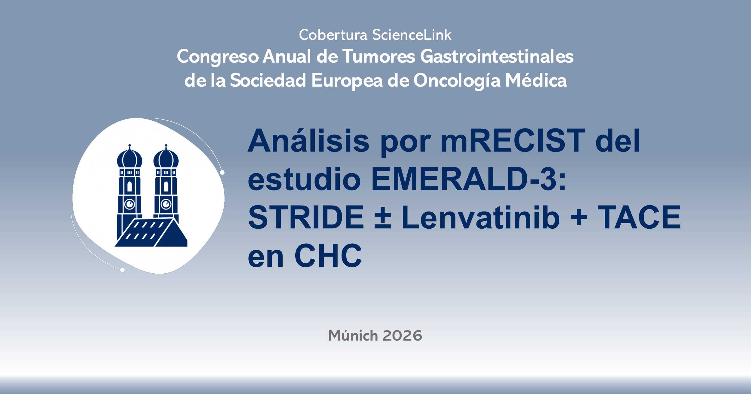 Análisis por mRECIST del estudio EMERALD-3: STRIDE ± Lenvatinib + TACE en CHC