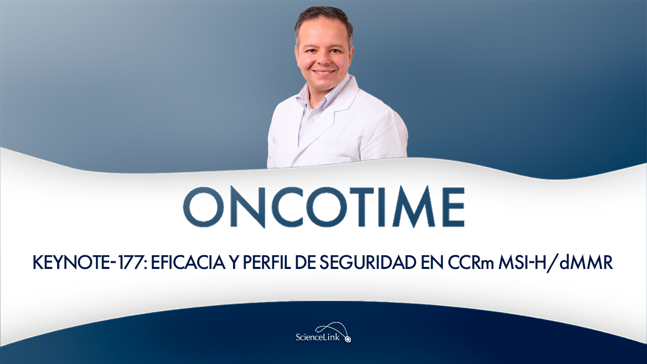 KEYNOTE-177: eficacia y perfil de seguridad en CCRm MSI-H/dMMR