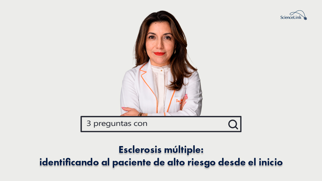 Esclerosis múltiple: identificando al paciente de alto riesgo desde el inicio